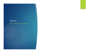 Demo
Nano Server First Impression
 