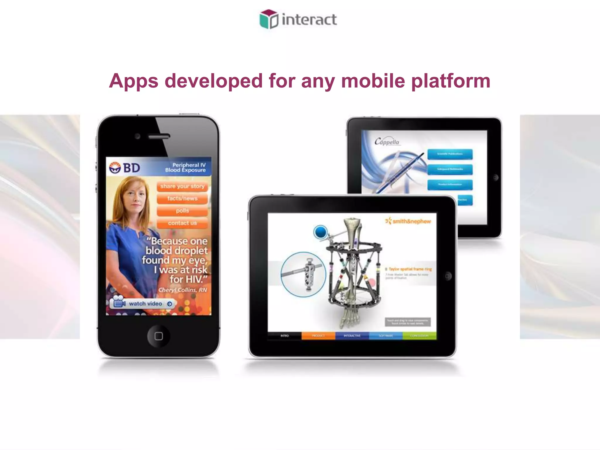 Apps developed for any mobile platform
 