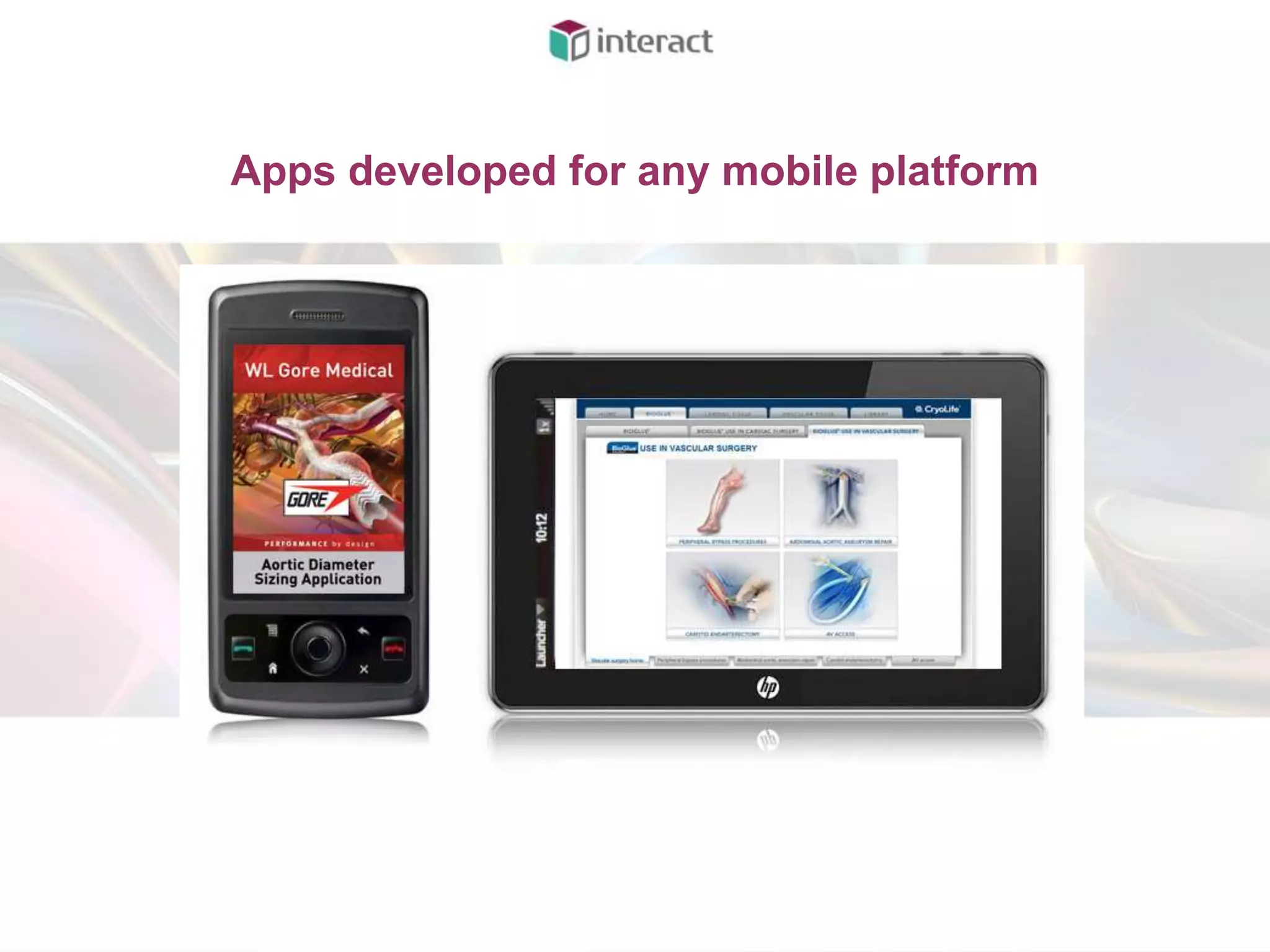 Apps developed for any mobile platform
 