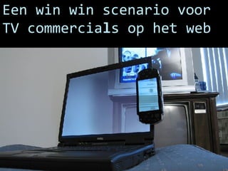 Een win win scenario voor TV commercia l s op het web 