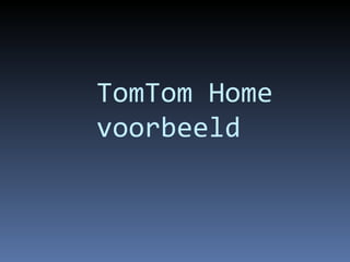 TomTom Home voorbeeld 