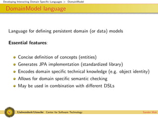 Interacting Domain Specific Languages