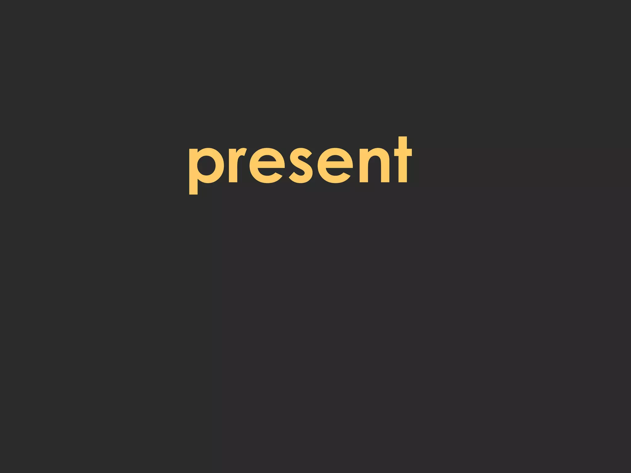 present 