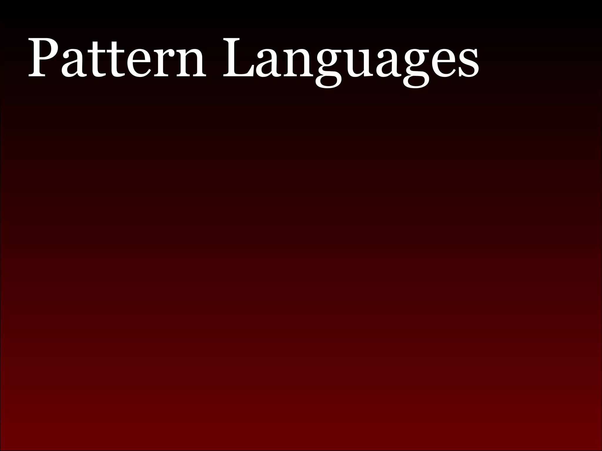 Pattern Languages 