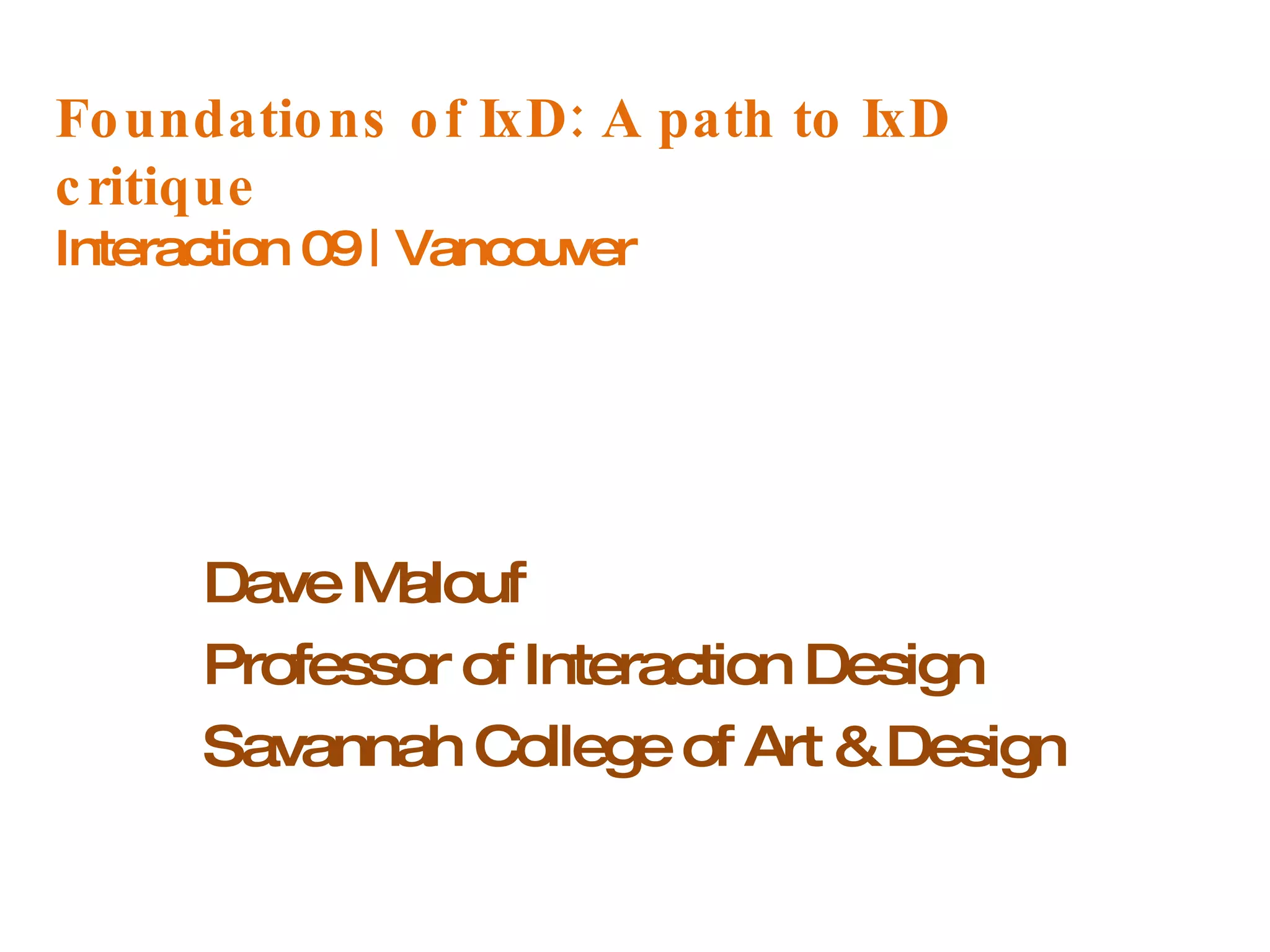 Interaction09 Foundations Of Interaction Design | PPT