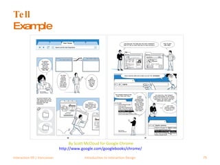 Tell Example Interaction 09 | Vancouver Introduction to Interaction Design By Scott McCloud for Google Chrome http://www.google.com/googlebooks/chrome/   