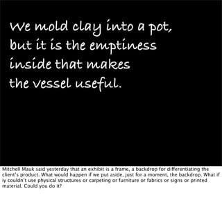 Interaction as a Material