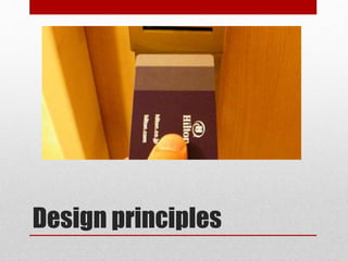 Design principles
 