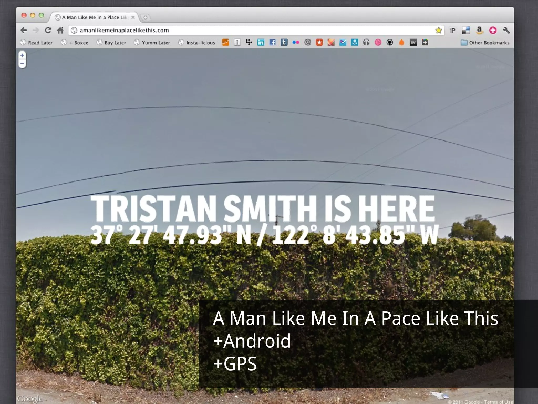 A Man Like Me In A Pace Like This +Android +GPS 