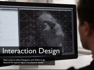 Interaction Design ,[object Object]