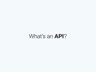 The Interaction Design Of APIs