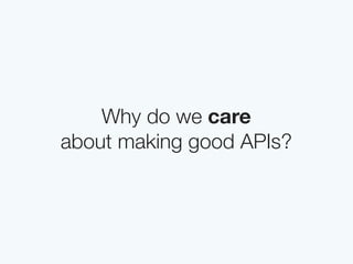 The Interaction Design Of APIs