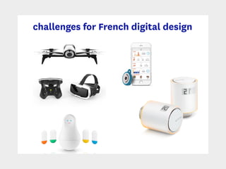 challenges for French digital design
 
