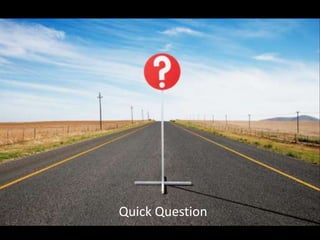 Quick Question
 