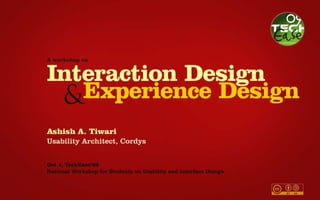 Interaction Design and Experience Design TechEase09