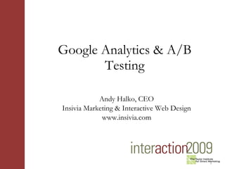 Google Analytics & A/B Testing ,[object Object],[object Object],[object Object]