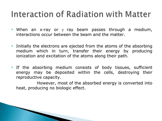 Interaction of radiation with Matter - Dr. Vandana | PPT