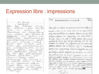 Expression libre : impressions
 