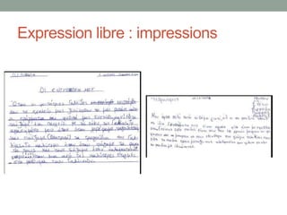 Expression libre : impressions
 