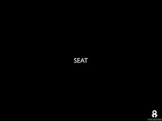 SEAT
 