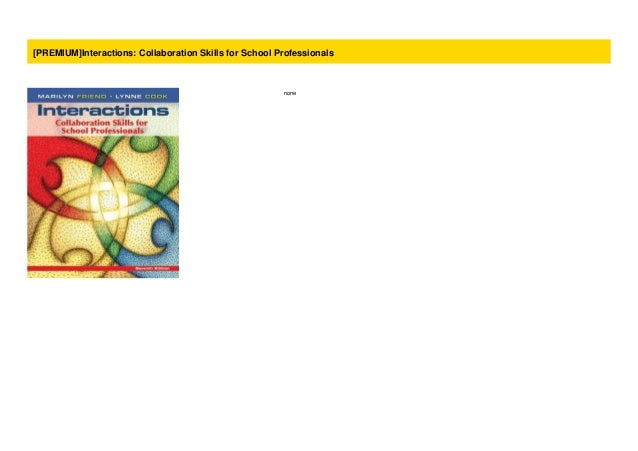 [PREMIUM]Interactions: Collaboration Skills for School Professionals