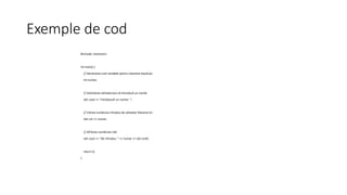Exemple de cod
#include <iostream>
int main() {
// Declararea unei variabile pentru stocarea inputului
int numar;
// Solicitarea utilizatorului să introducă un număr
std::cout << "Introduceti un numar: ";
// Citirea numărului introdus de utilizator folosind cin
std::cin >> numar;
// Afi?area numărului citit
std::cout << "Ati introdus: " << numar << std::endl;
return 0;
}
 