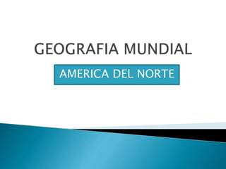 AMERICA DEL NORTE