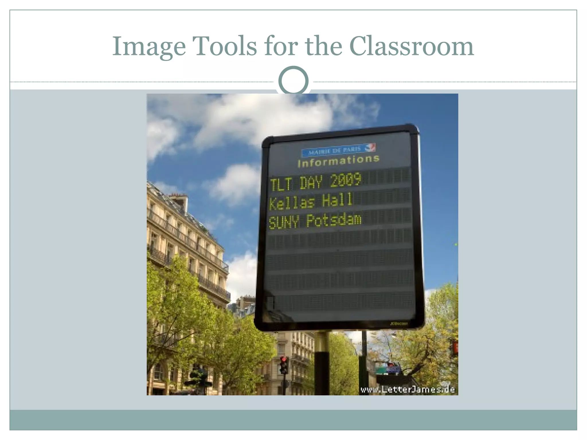 Image Tools for the Classroom 