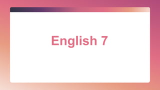 English 7
 
