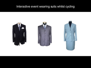Interactive event wearing suits whilst cycling 