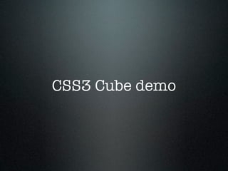CSS3 Cube demo
 