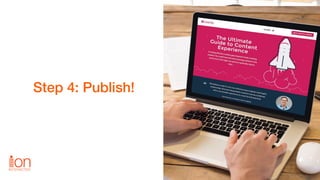 Step 4: Publish!
 