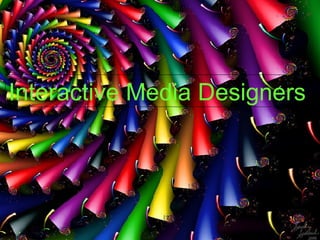 Interactive Media Designers 