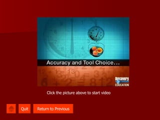 Quit Return to Previous Click the picture above to start video 