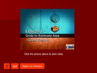 Click the picture above to start video Quit Return to Previous 