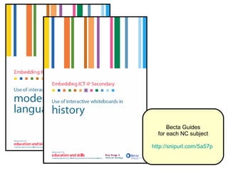 Becta Guides for each NC subject http://snipurl.com/5a57p   