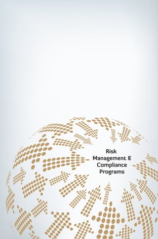 Risk 

Management &

 Compliance

  Programs

                Risk Management
                & Compliance
                Programs
 