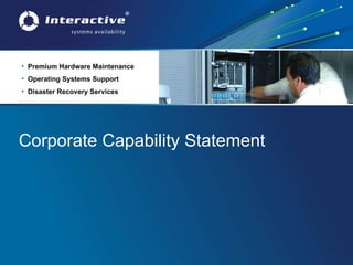 Corporate Capability Statement ,[object Object],[object Object],[object Object]