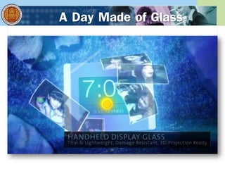 A Day Made of Glass
 