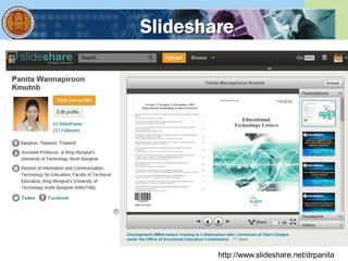 Slideshare
http://www.slideshare.net/drpanita
 