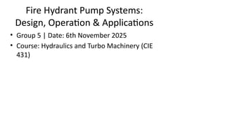 Comprehensive Guide to Fire Hydrant Pump Systems: Design, Operation ...
