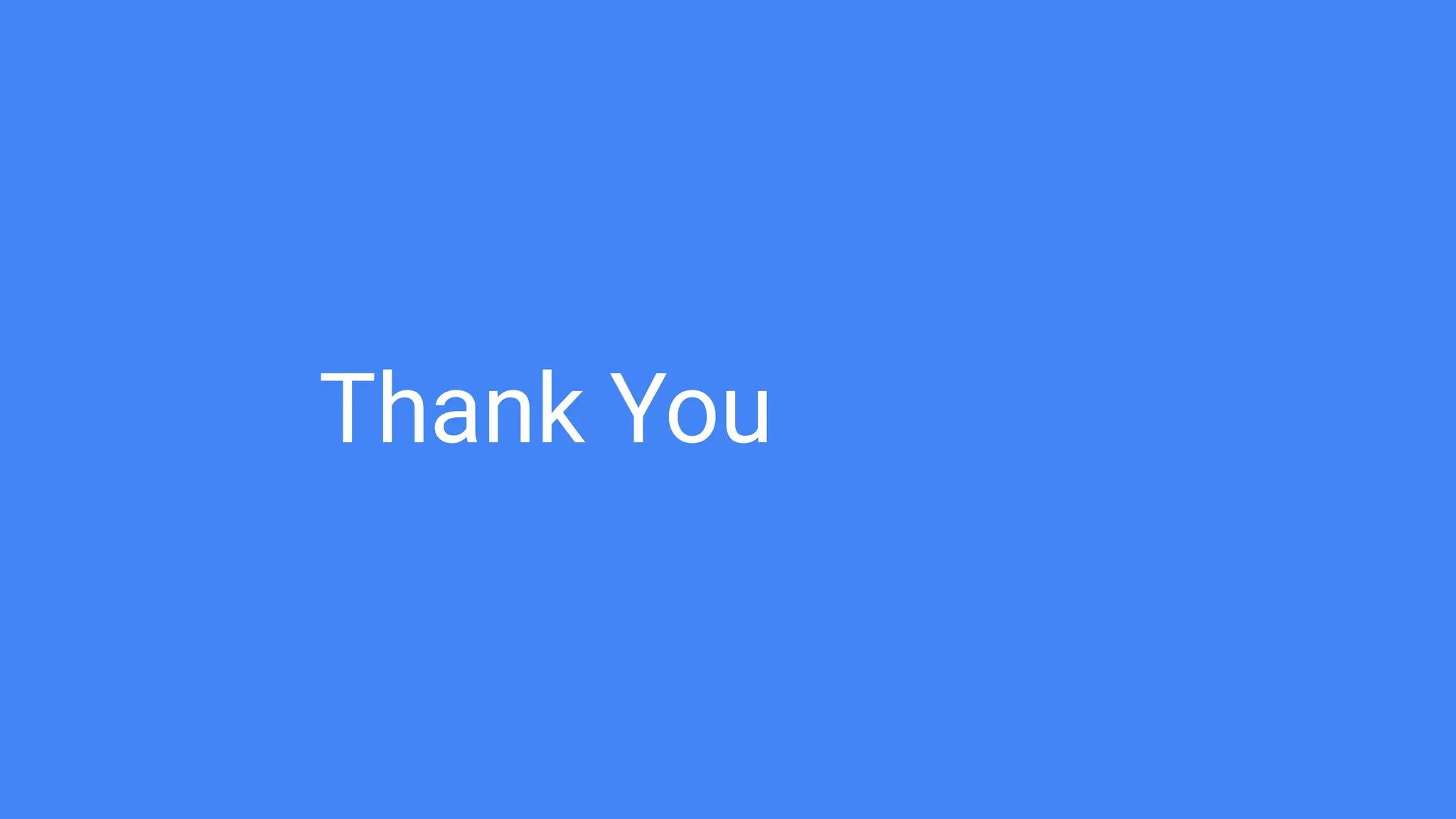 Thank You
 