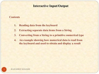 Dr. Rajeshree Khande - Java Interactive input | PPT | Free Download