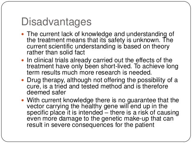 disadvantages of gene therapy essay