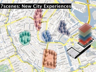 7scenes: New City Experiences