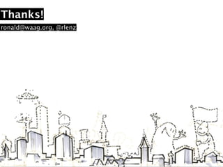 Thanks!
ronald@waag.org, @rlenz