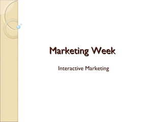 Marketing Week Interactive Marketing 