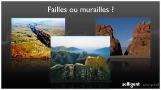 Failles ou murailles ?
 