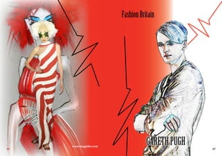 www.magxibz.com
47
FashionBritain
GARETHPUGH46
 