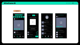 Wireframe III
Explore
 